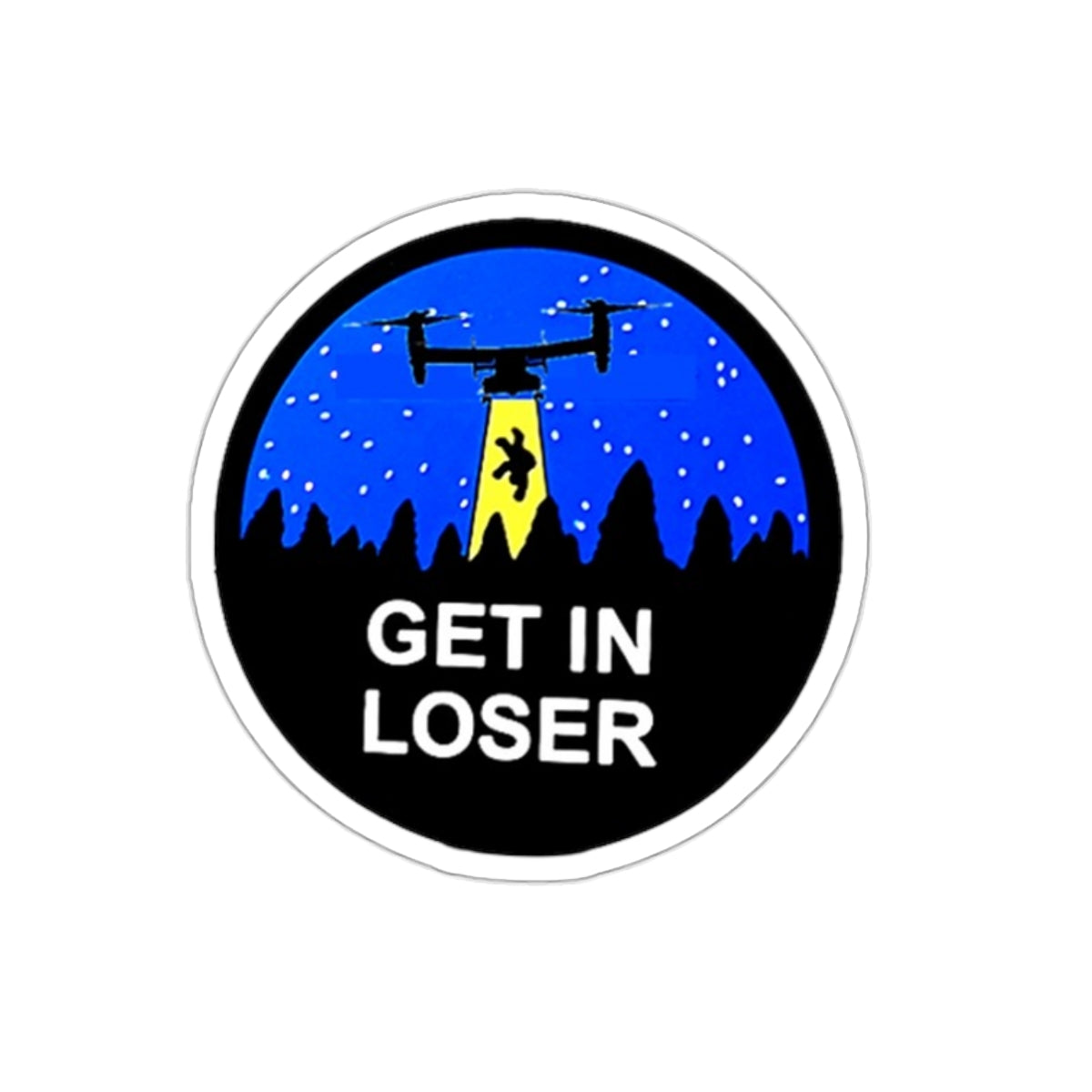 Get In Loser V-22 Osprey Sticker