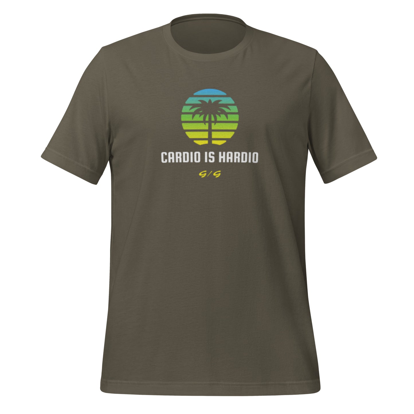 Cardio Is Hardio Workout and Casual T-Shirt